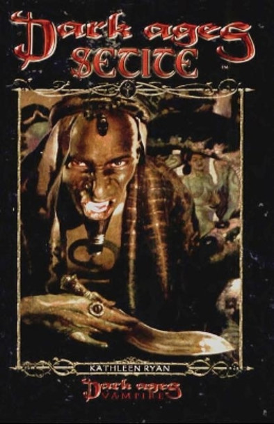 Dark Ages Setite by Kathleen Ryan Dark Ages Setite by Kathleen Ryan