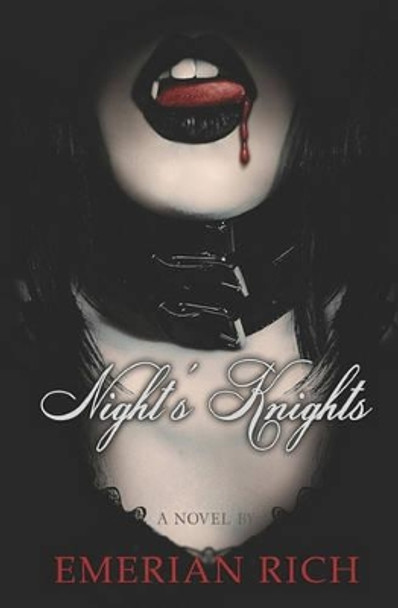 Night's Knights: A Vampire Tale Emerian Rich 9781442161955