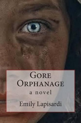 Gore Orphanage by Emily Lapisardi