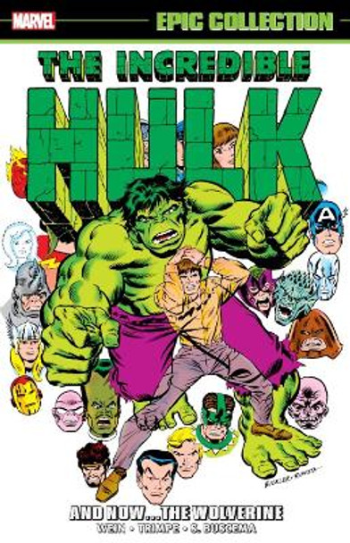 Incredible Hulk Epic Collection: And Nowthe Wolverine Len Wein 9781302933609