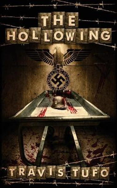 The Hollowing Travis Tufo 9781503319752