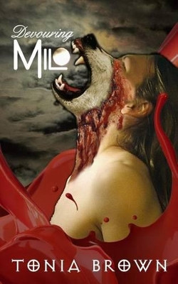 Devouring Milo by Tonie Ervin