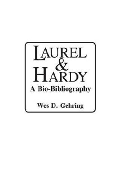 Laurel and Hardy by Wes D. Gehring