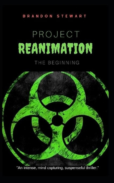 Project Reanimation by Brandon Stewart