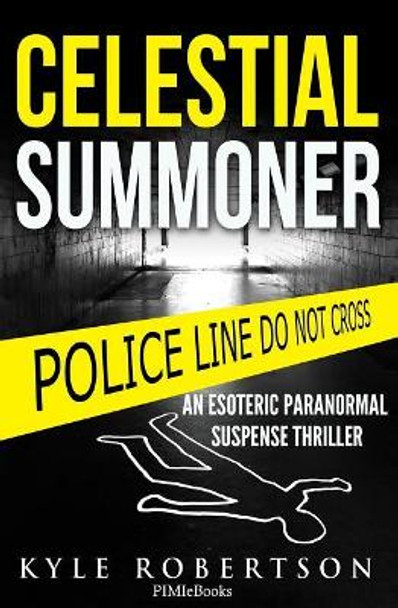 (Crime Thriller) Celestial Summoner by Kyle Robertson