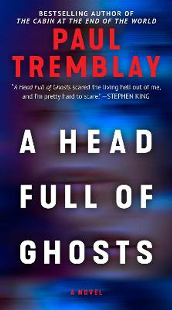 A Head Full of Ghosts Paul Tremblay 9780063269811