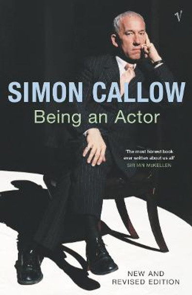 Being An Actor Simon Callow 9780099471950