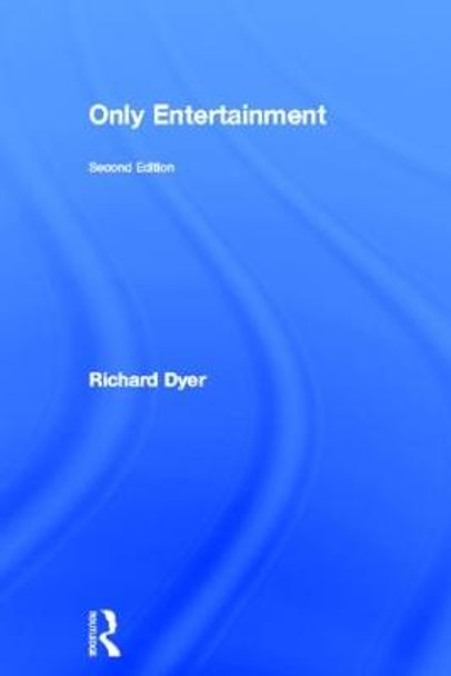 Only Entertainment Richard Dyer 9780415254960