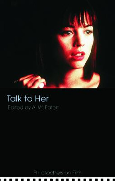 Talk to Her A. W. Eaton 9780415773676 Talk to Her A. W. Eaton 9780415773676