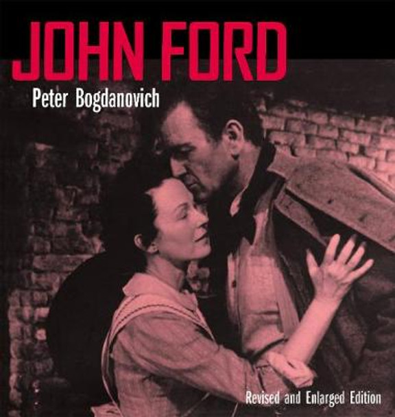 John Ford, Revised and Enlarged Edition Peter Bogdanovich 9780520034983