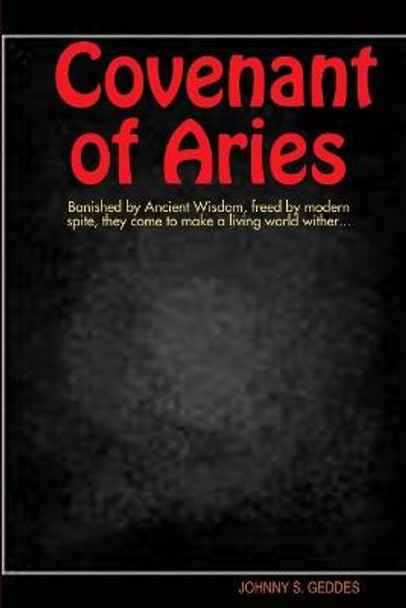 Covenant of Aries Johnny S Geddes 9780578105611