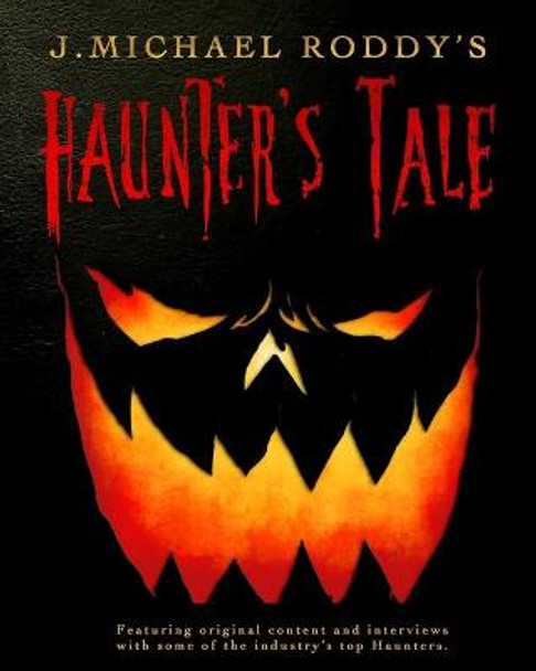 J. Michael Roddy's Haunter's Tale Tom Savini 9780578429342