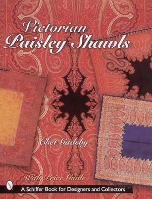 Victorian Paisley Shawls by Chet Gadsby