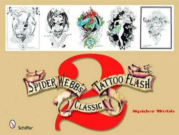 Spider Webb's Classic Tattoo Flash 2 Spider Webb 9780764330797