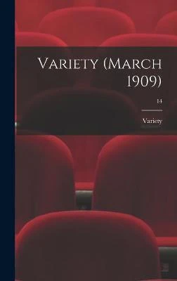 Variety (March 1909); 14 Variety 9781013330919