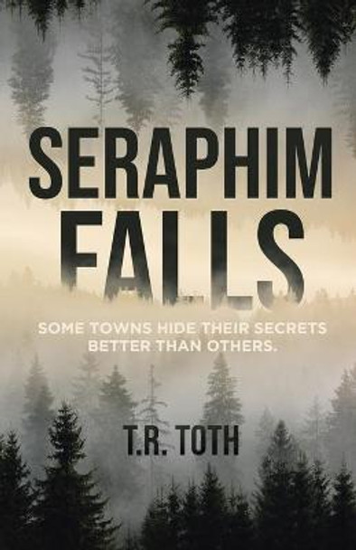 Seraphim Falls T R Toth 9781087964935