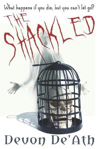 The Shackled Devon De'ath 9781089305484