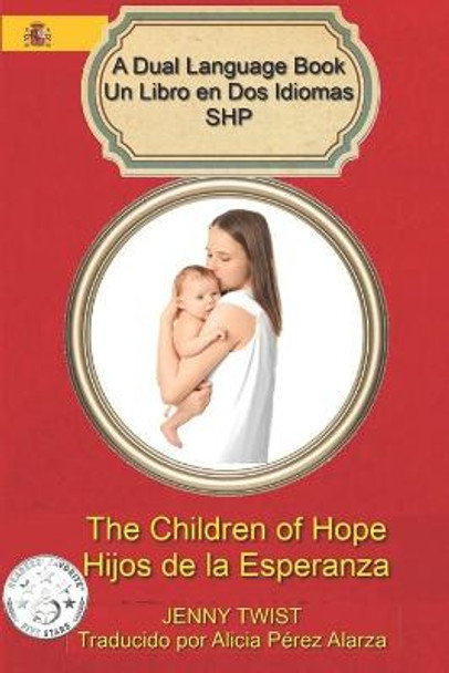 The Children of Hope/Hijos de la Esperanza Alicia Perez Alarza 9781092443173