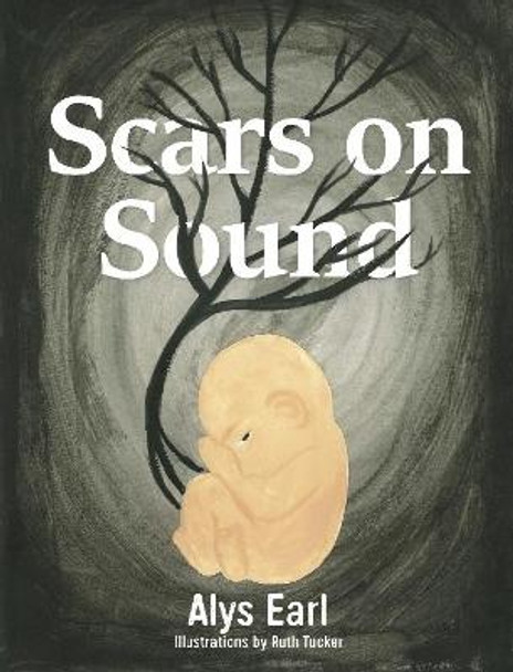 Scars on Sound by Alys Earl