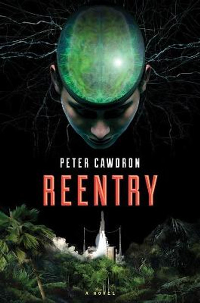 Reentry Peter Cawdron 9781328589910