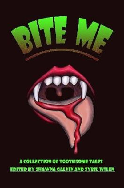 Bite ME Macabre Maine 9781387238217