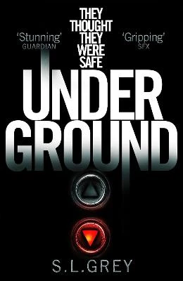 Under Ground by S. L. Grey
