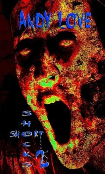 Short Shocks 2 by Andy Love