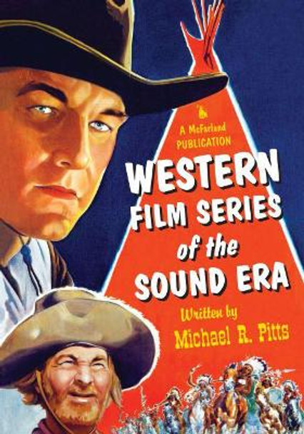 Western Film Series of the Sound Era Michael R. Pitts 9781476672373