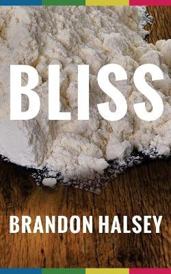 Bliss by Brandon Halsey