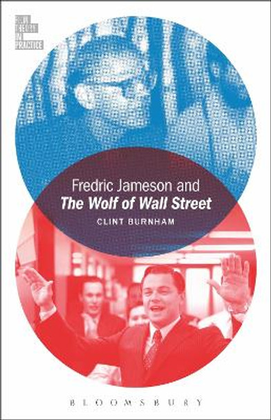 Fredric Jameson and The Wolf of Wall Street Professor Clint Burnham (Simon Fraser University, Canada) 9781501308338