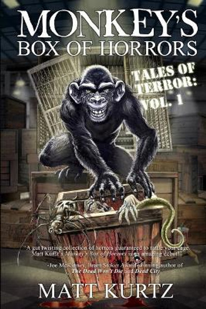 Monkey's Box of Horrors - Tales of Terror: Vol. 1 Matt Kurtz 9781505792010