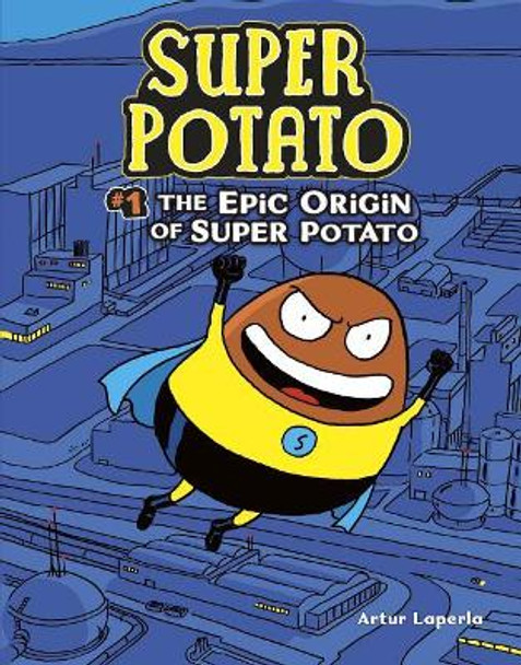 Super Potato 1: The Epic Origin of Super Potato Laperla Artur 9781512440218