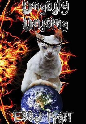 Ungodly Undoing Essel Pratt 9780359619696