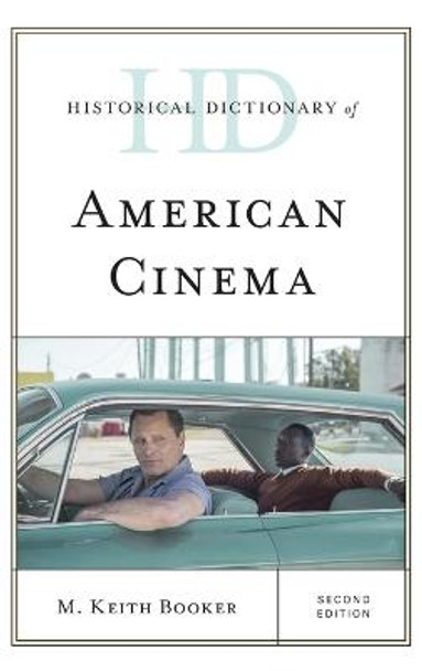 Historical Dictionary of American Cinema M. Keith Booker 9781538130117
