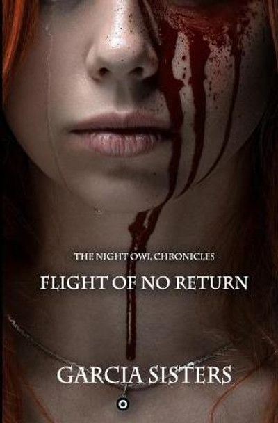 Flight of no Return Garcia Sisters 9781543175394