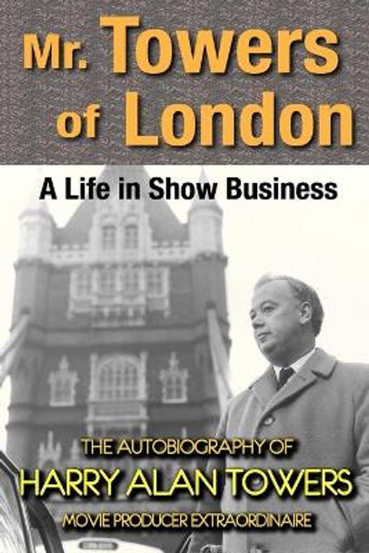 Mr. Towers of London by Harry Alan Towers