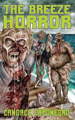 The Breeze Horror by Pete Kahle