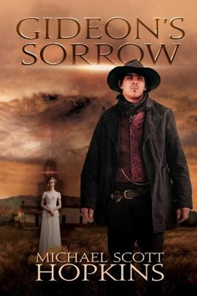 Gideon's Sorrow Michael Scott Hopkins 9781684339136