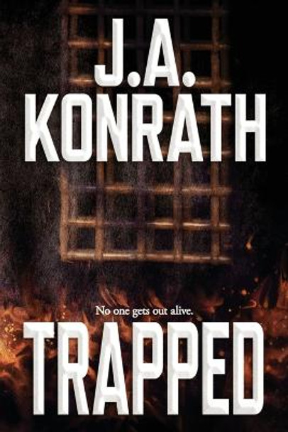 Trapped J A Konrath 9781706117209