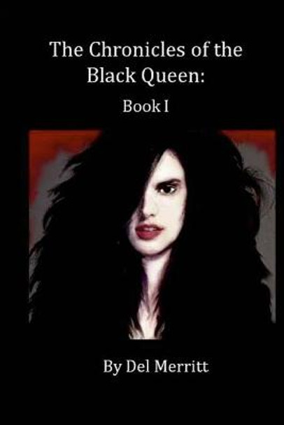 The Chronicles of the Black Queen: Book I del Merritt 9781716045578