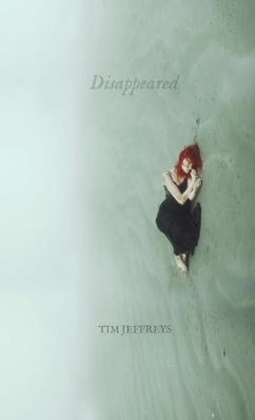 Disappeared Tim Jeffreys 9781716522345