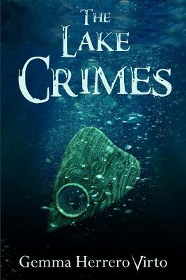 The Lake Crimes by Gemma Herrero Virto