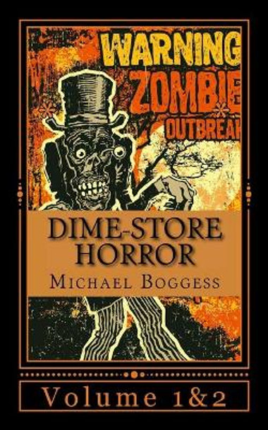 Dime-Store Horror: (Anthology-Horror) Michael Boggess 9781723473937