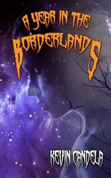 A Year in the Borderlands Kevin Candela 9781728733661