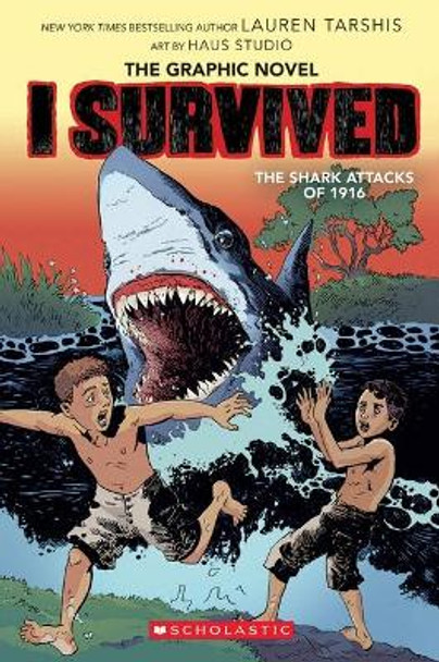 I Survived the Shark Attacks of 1916: A Graphic Novel (I Survived Graphic Novel #2): Volume 2 Lauren Tarshis 9781338120943