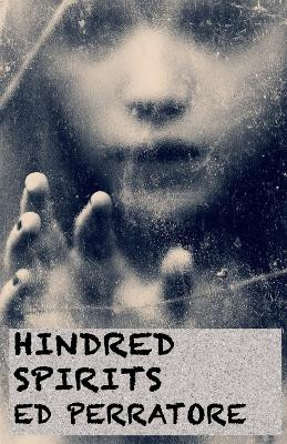 Hindred Spirits by Ed Perratore