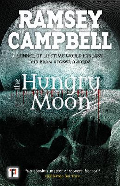 The Hungry Moon Ramsey Campbell 9781787582002