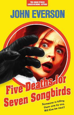 Five Deaths for Seven Songbirds John Everson 9781787586284