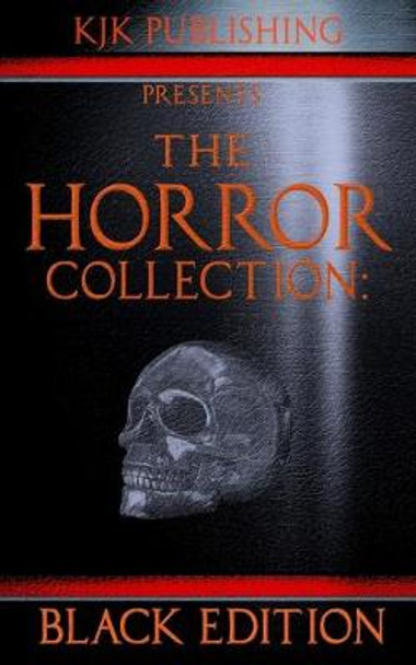 The Horror Collection: Black Edition Richard Chizmar 9781798000991