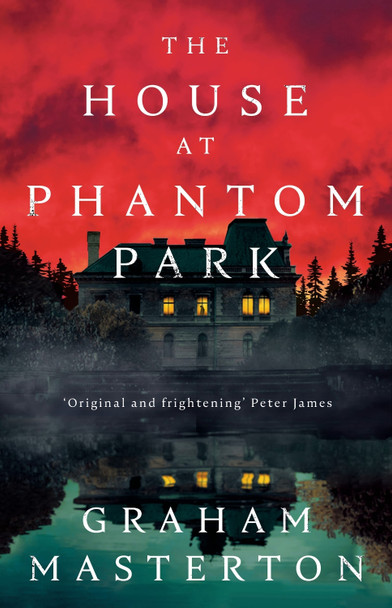 The House at Phantom Park Graham Masterton 9781801103985